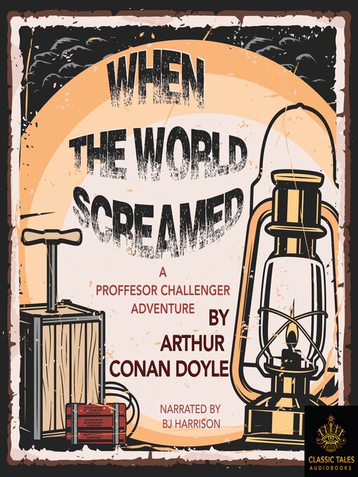 Title details for When the World Screamed by Arthur Conan Doyle - Available